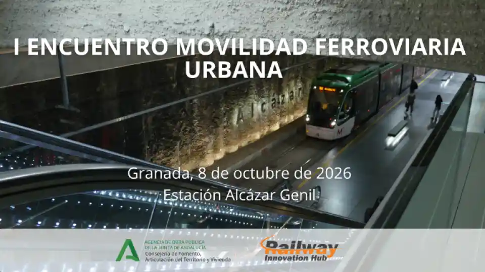 Cartel promocional del I Encuentro Movilidad Ferroviaria Urbana, programado para el 8 de octubre de 2026 en la estación Alcázar Genil de Granada, organizado por la Junta de Andalucía y Railway Innovation Hub.