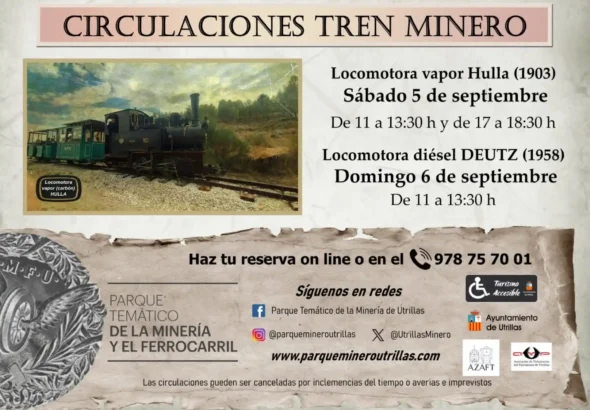Cartel del Parque Temático de la Minería y el Ferrocarril de Utrillas que anuncia circulaciones del Tren Minero. A la izquierda aparece una fotografía de la locomotora de vapor Hulla de 1903 con vagones de pasajeros en las vías. A la derecha se detallan los horarios: sábado 5 de septiembre para la locomotora de vapor Hulla y domingo 6 de septiembre para la locomotora diésel Deutz de 1958. En la parte inferior se indica el teléfono de reservas, la página web y logos oficiales.